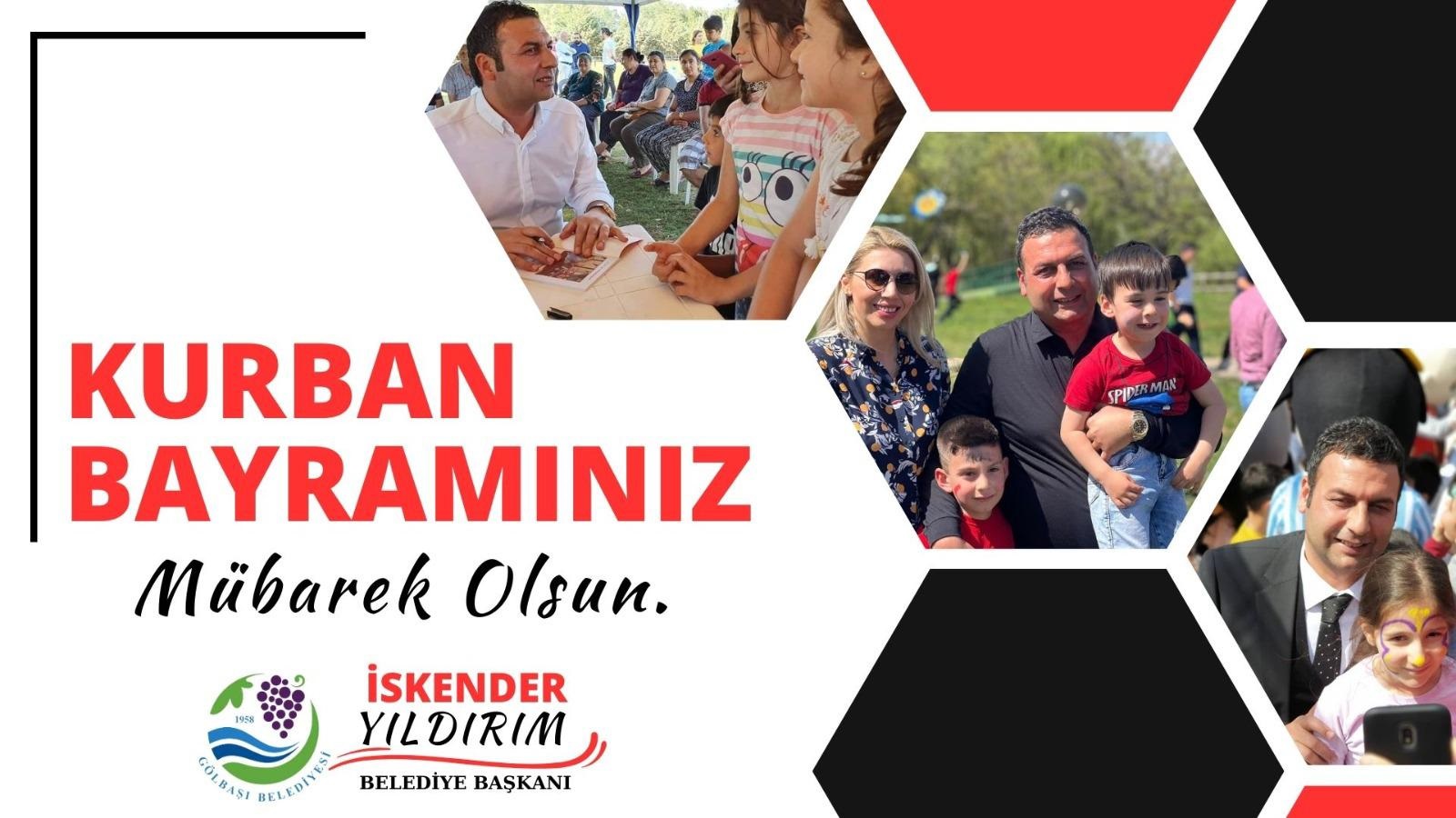 Gölbaşı Belediye Başkanı İskender Yıldırım'dan Kurban Bayramı Mesajı