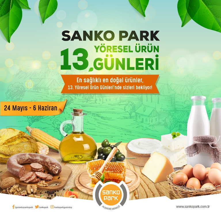 Sanko Park’ta 13’üncü Yöresel Ürün Günleri Başladı